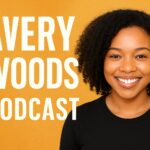 The Avery Woods Podcast: A Fresh Voice Redefining Modern Conversations