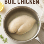 How Long to Boil Chicken